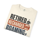 Retired Recharged Roaming - T-Shirt