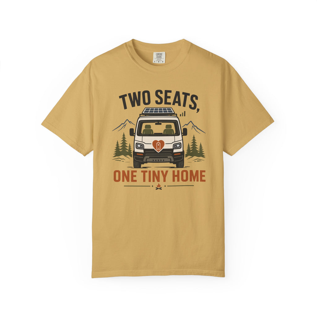 Two Seats One Tiny Home - T-Shirt