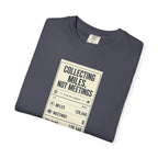 Collecting Miles Not Meetings - T-Shirt