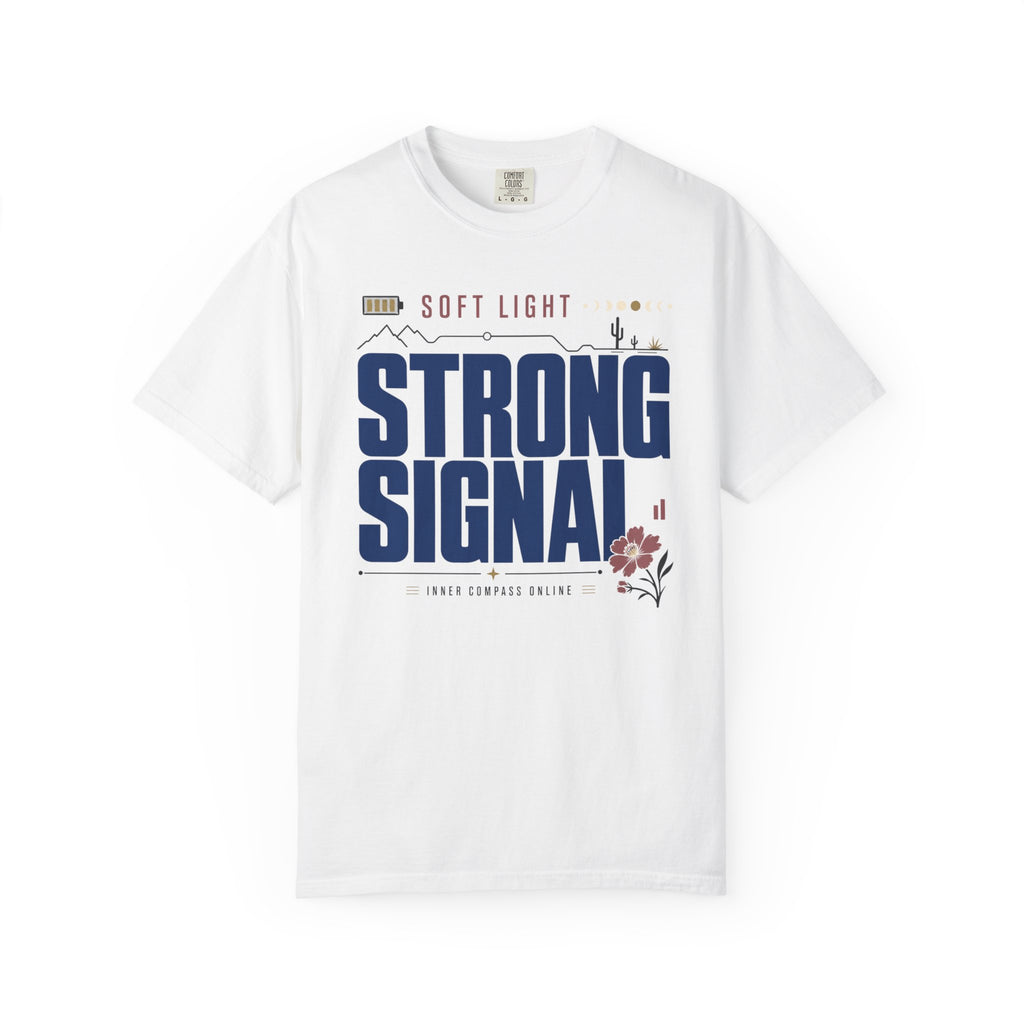 Soft Light Strong Signal - T-Shirt