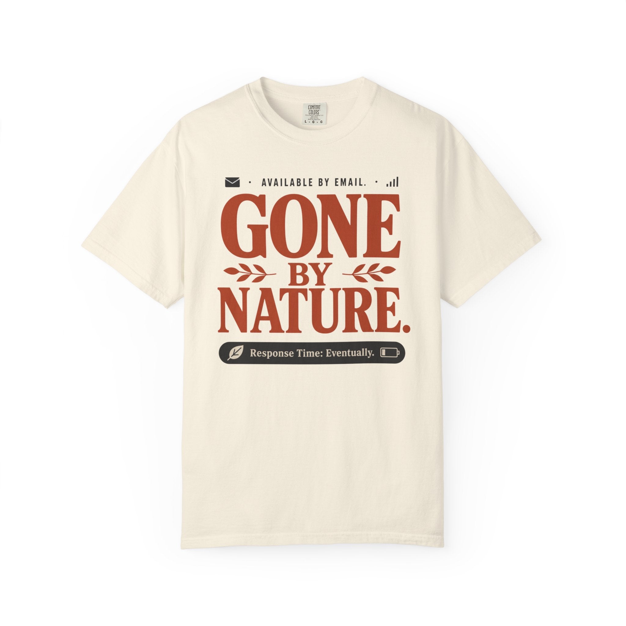 Available By Email Gone By Nature - T-Shirt
