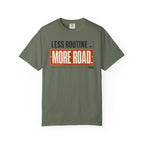 Less Routine More Road - T-Shirt