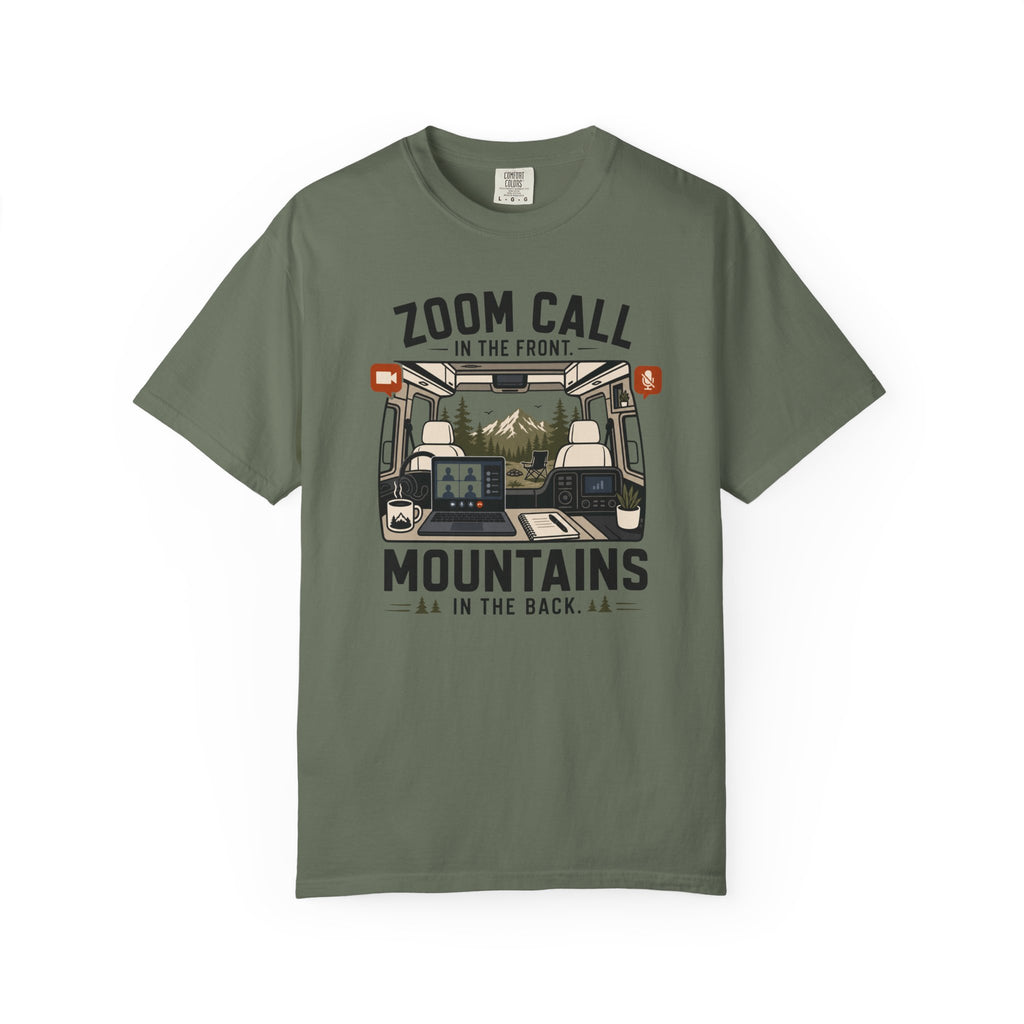 Zoom Call In The Front Mountains In The Back - T-Shirt