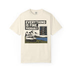 Everything Is Fine Probably - T-Shirt