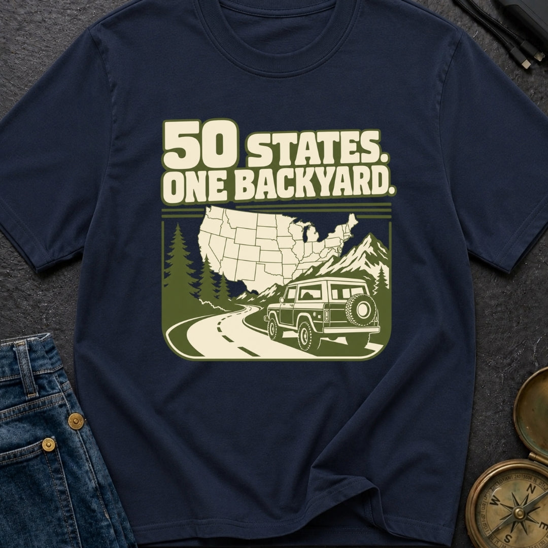 50 States One Backyard - T-Shirt