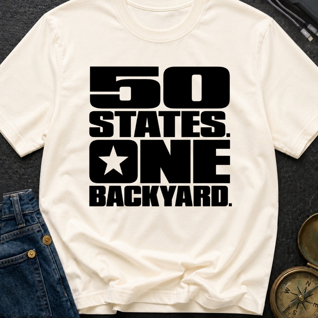 Fifty States One Backyard - T-Shirt