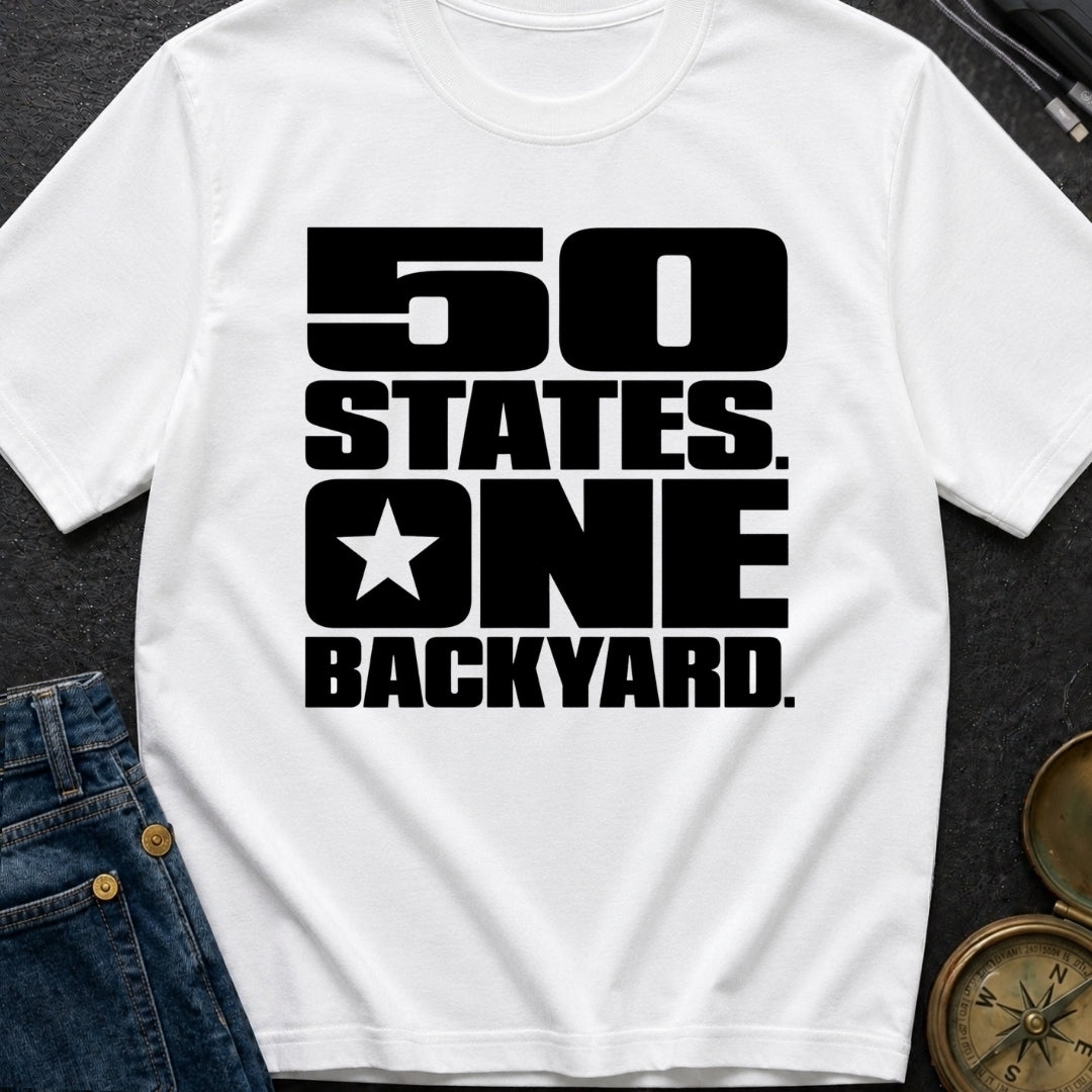 Fifty States One Backyard - T-Shirt