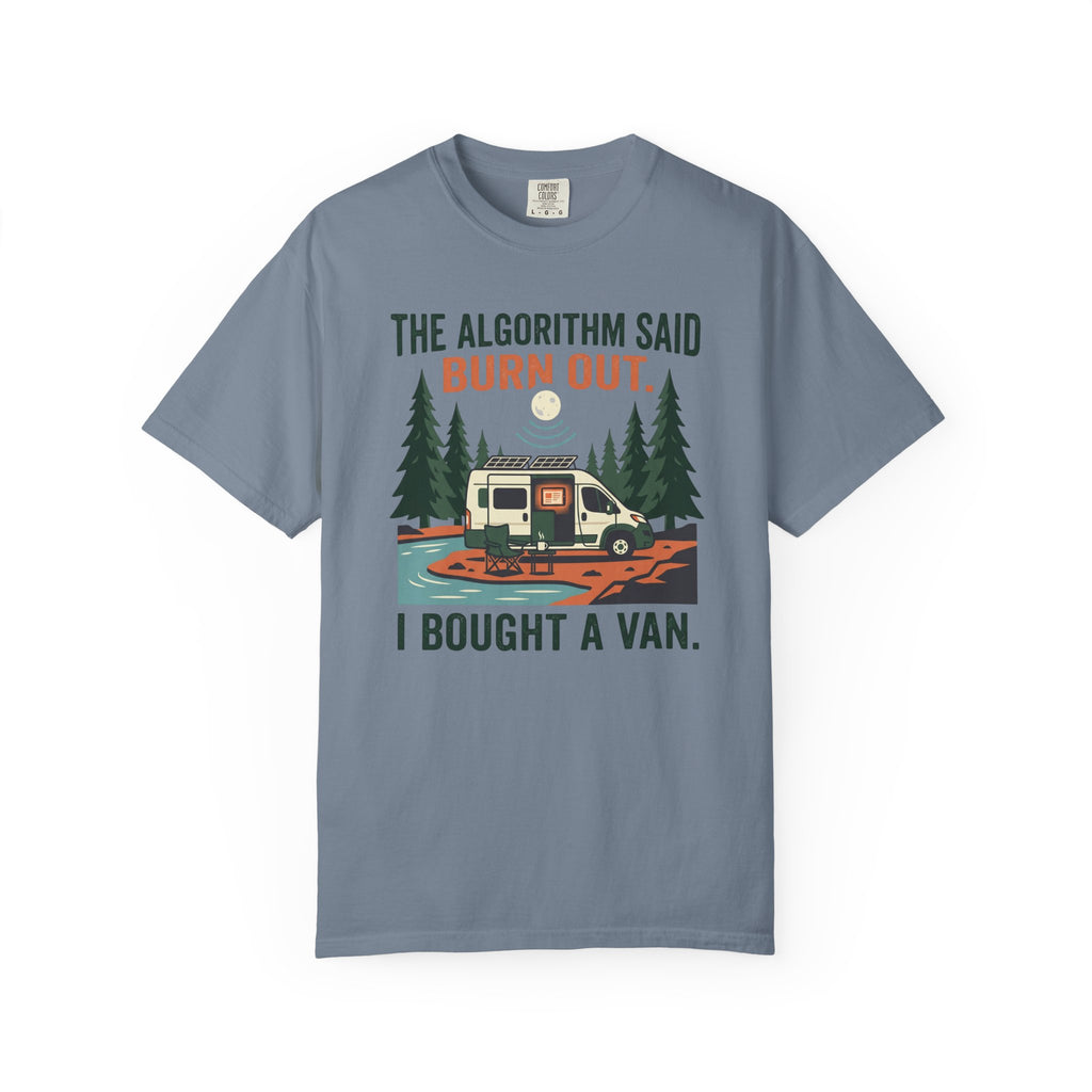 The Algorithm Said Burn Out - T-Shirt