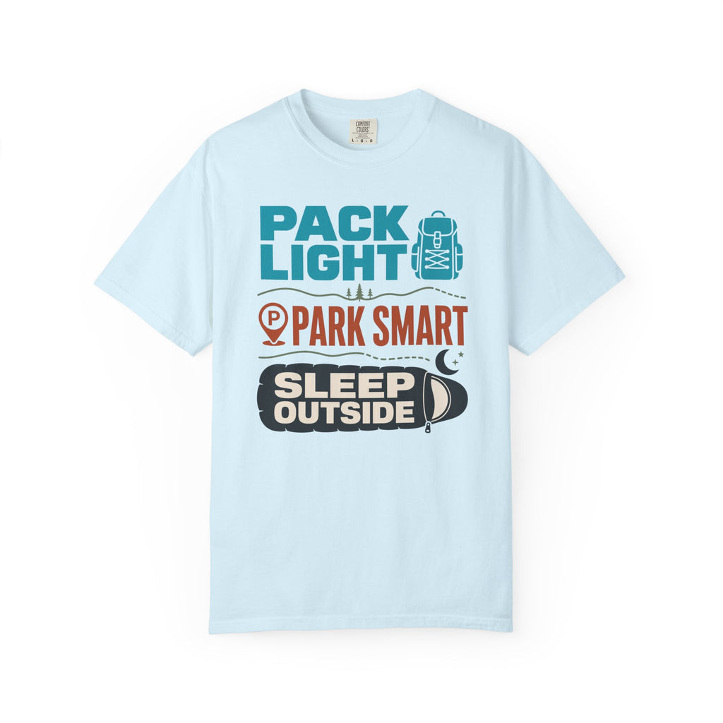 Pack Light Park Smart Sleep Outside - T-Shirt