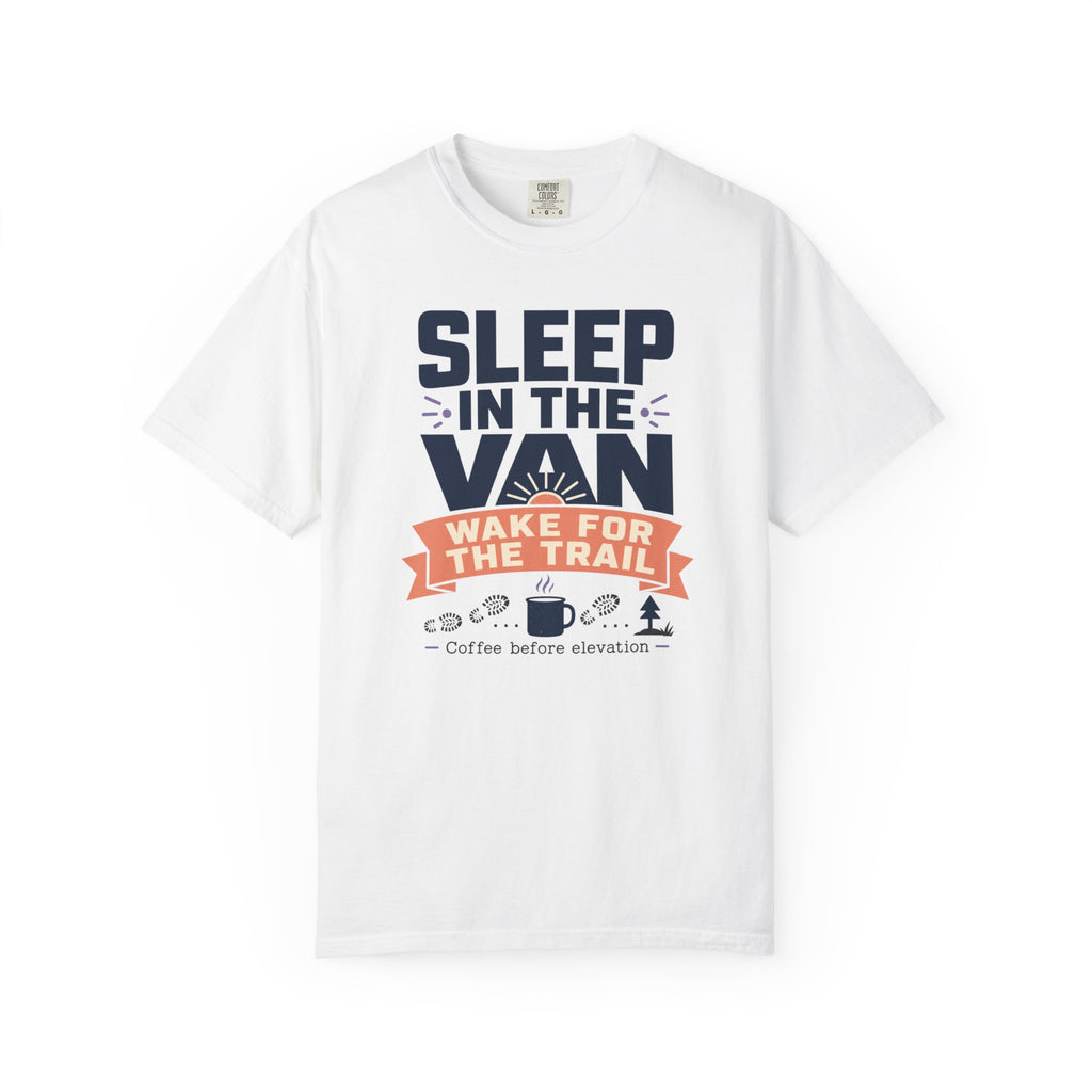 Sleep In The Van Wake For The Trail - T-Shirt