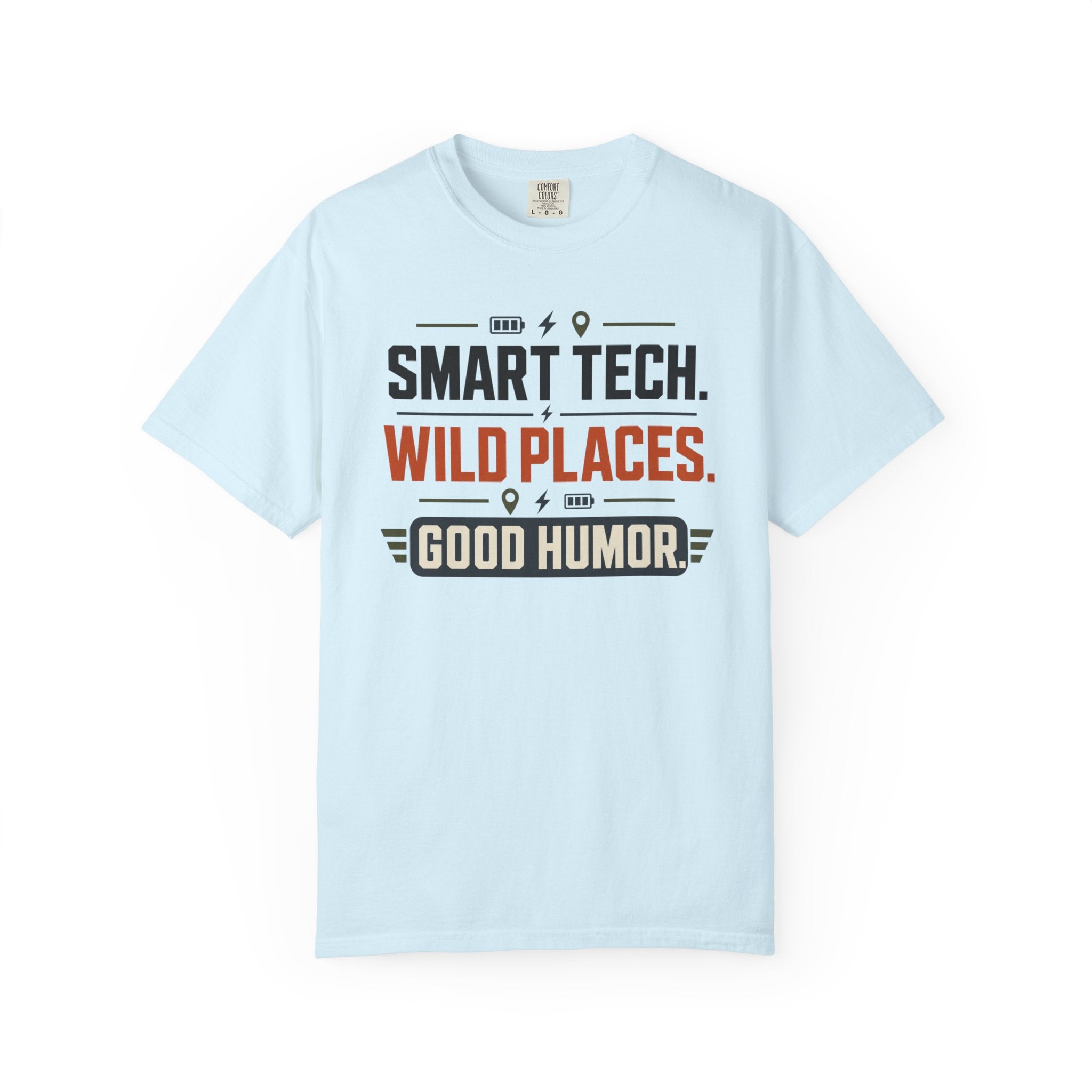 Smart Tech Wild Places Good Humor - T-Shirt