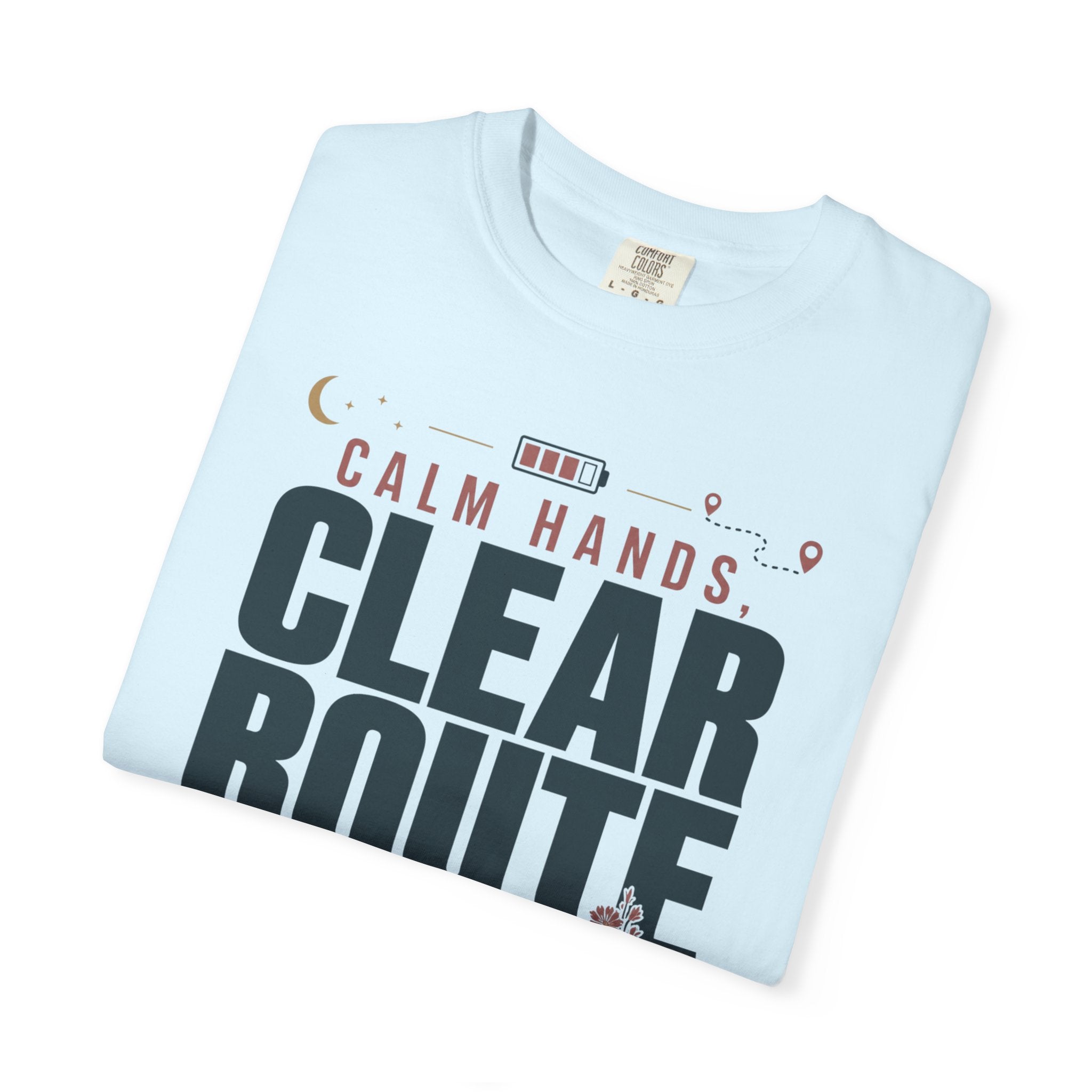Calm Hands Clear Route - T-Shirt