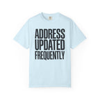 Address Updated Frequently - T-Shirt
