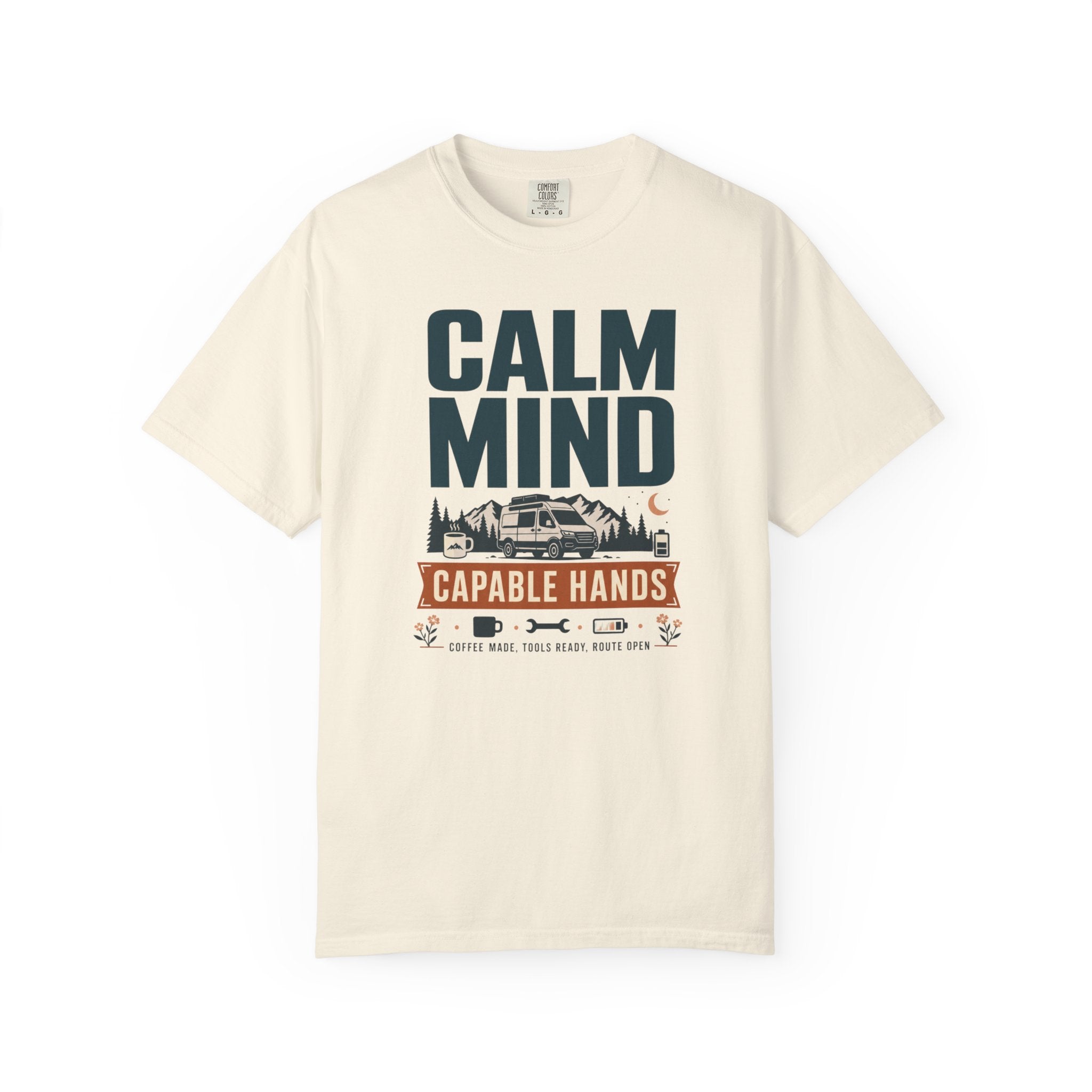 Calm Mind Capable Hands - T-Shirt