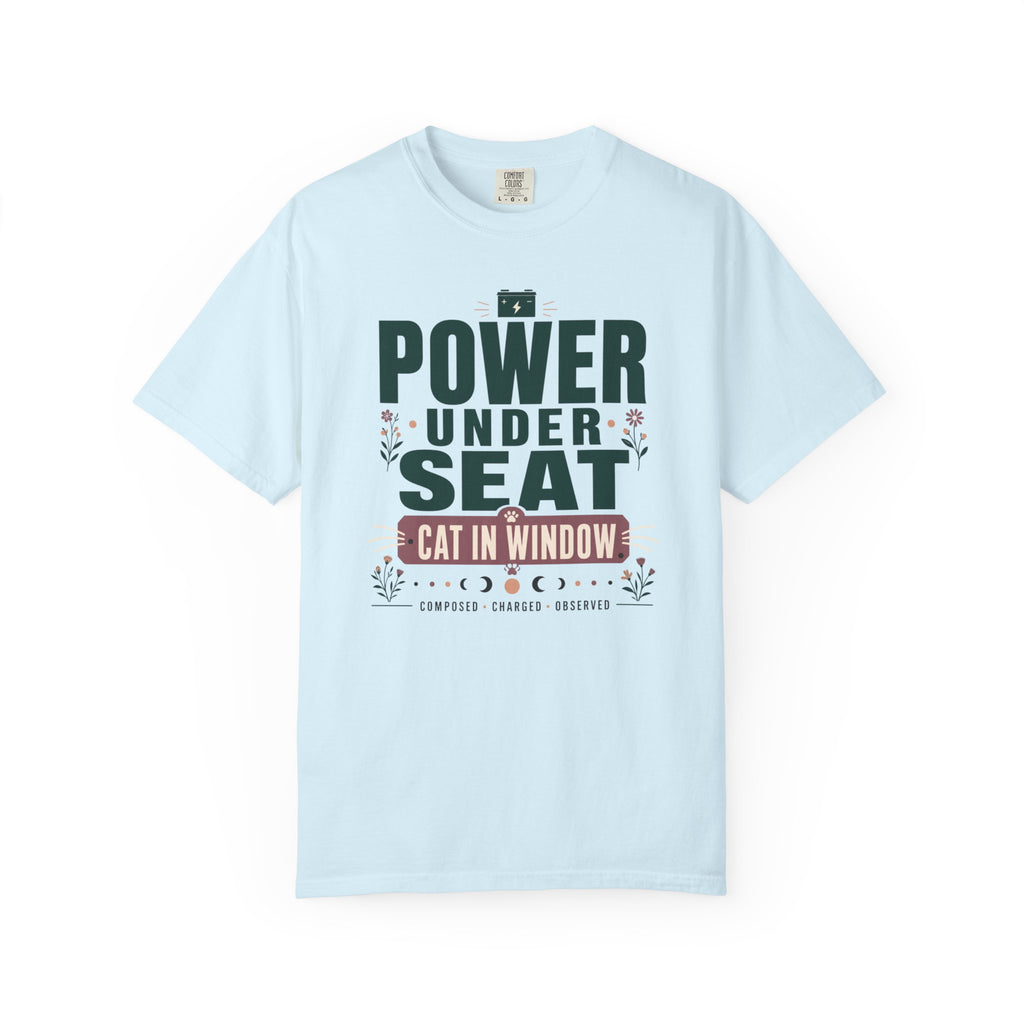 Power Under Seat Cat In Window - T-Shirt