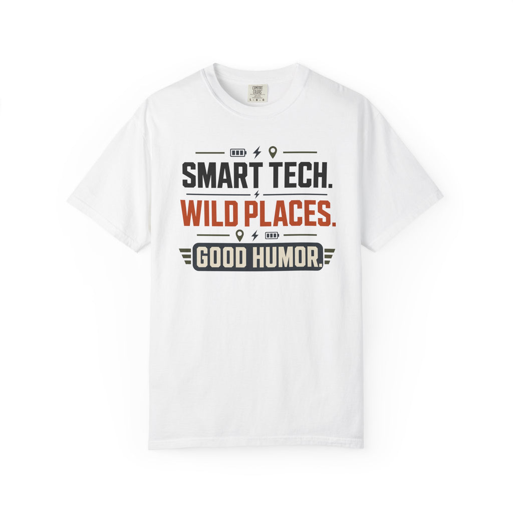 Smart Tech Wild Places Good Humor - T-Shirt