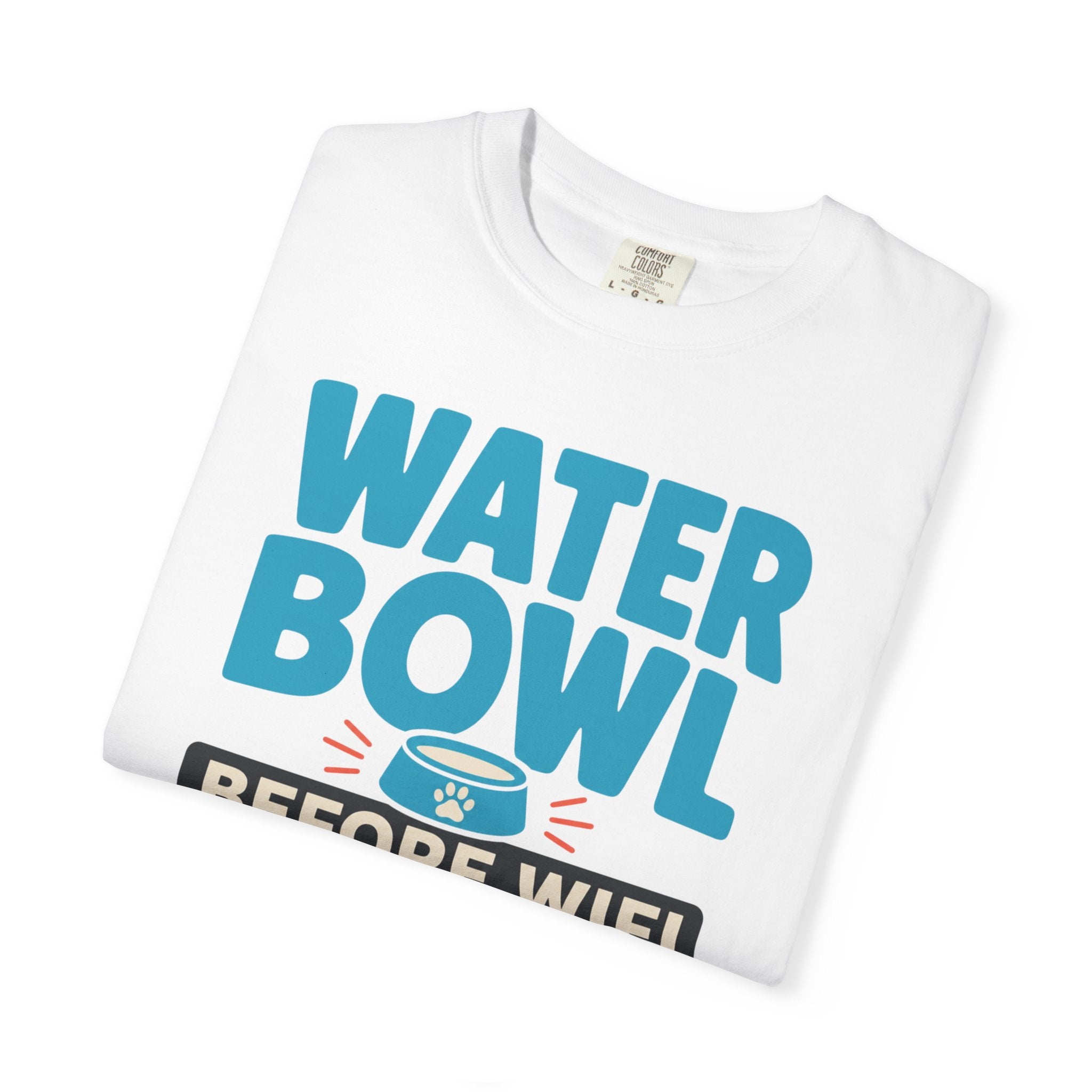 Water Bowl Before Wifi - T-Shirt