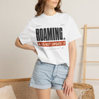Roaming Do Not Update - T-Shirt