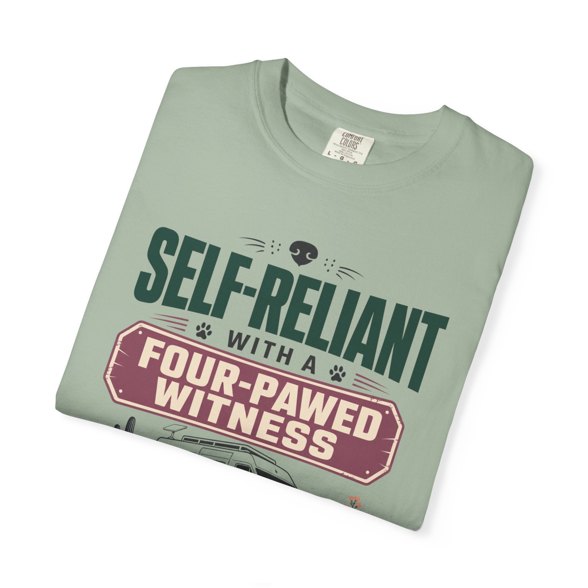 Self Reliant With A Four Pawed Witness - T-Shirt