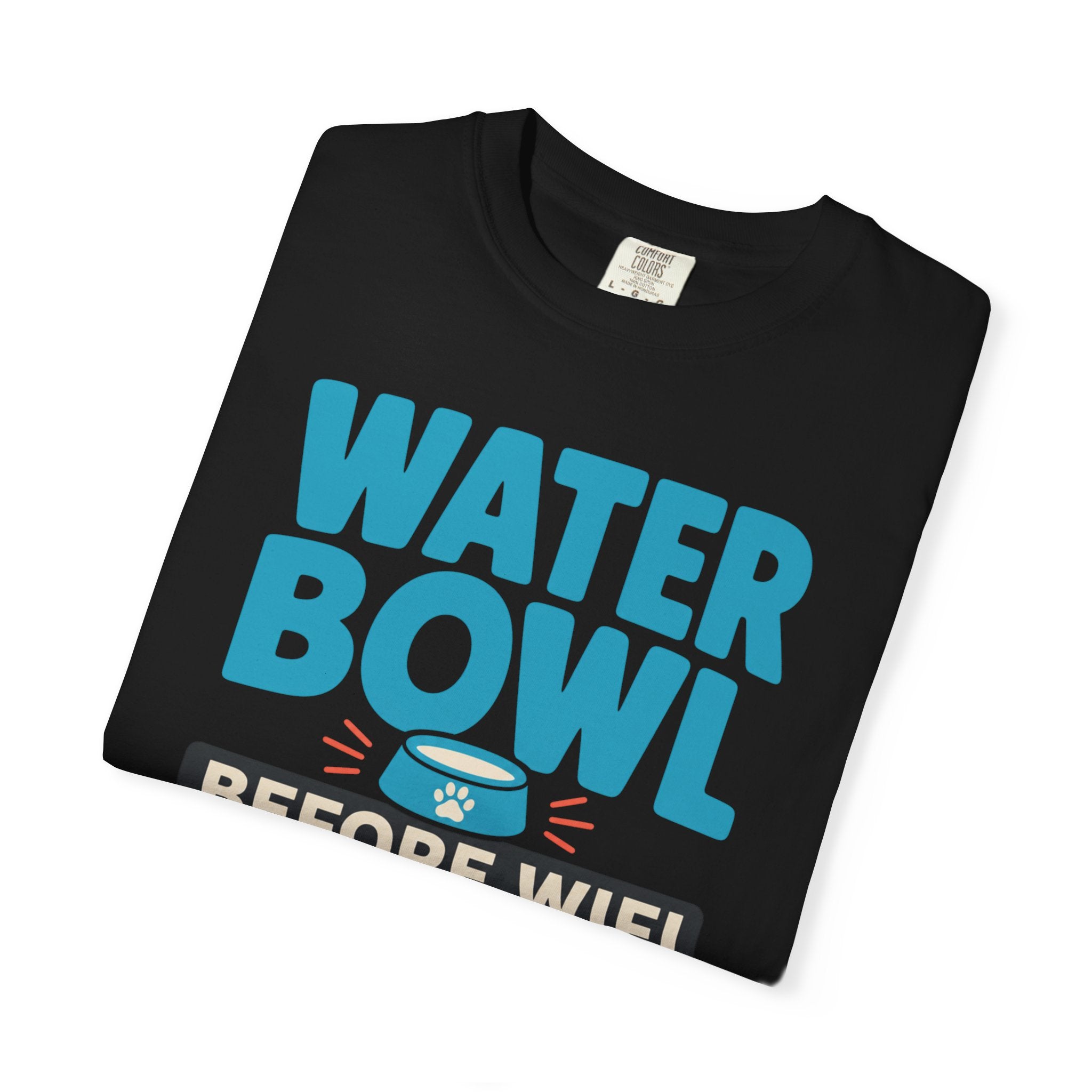 Water Bowl Before Wifi - T-Shirt