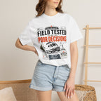 Field Tested By Poor Decisions - T-Shirt
