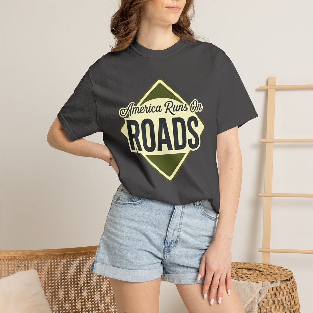 America runs On Roads - T-Shirt