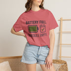 Battery Full Schedule Empty - T-Shirt