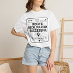 Route Calculation Successful - T-Shirt
