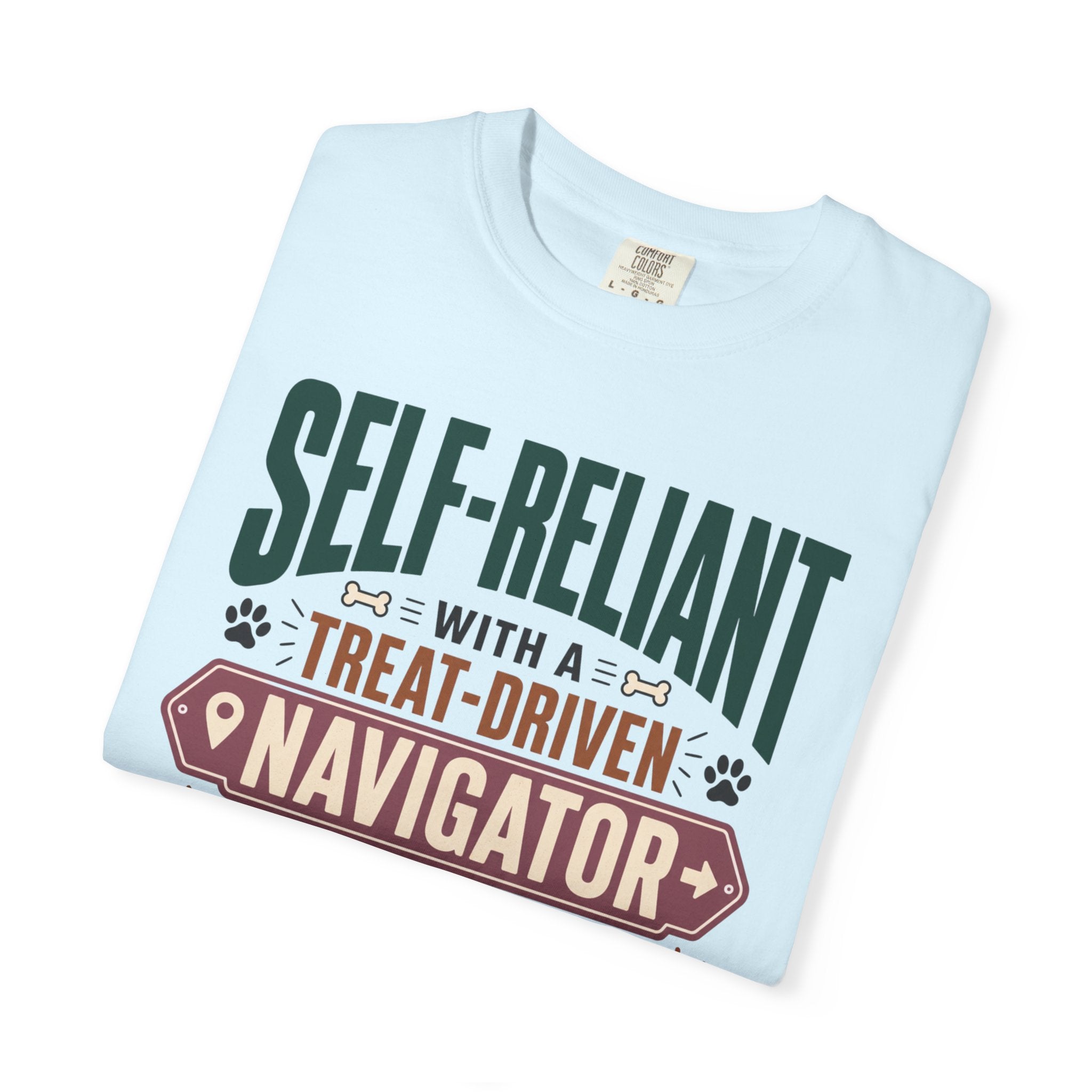 Self Reliant With A Treat Driven Navigator - T-Shirt