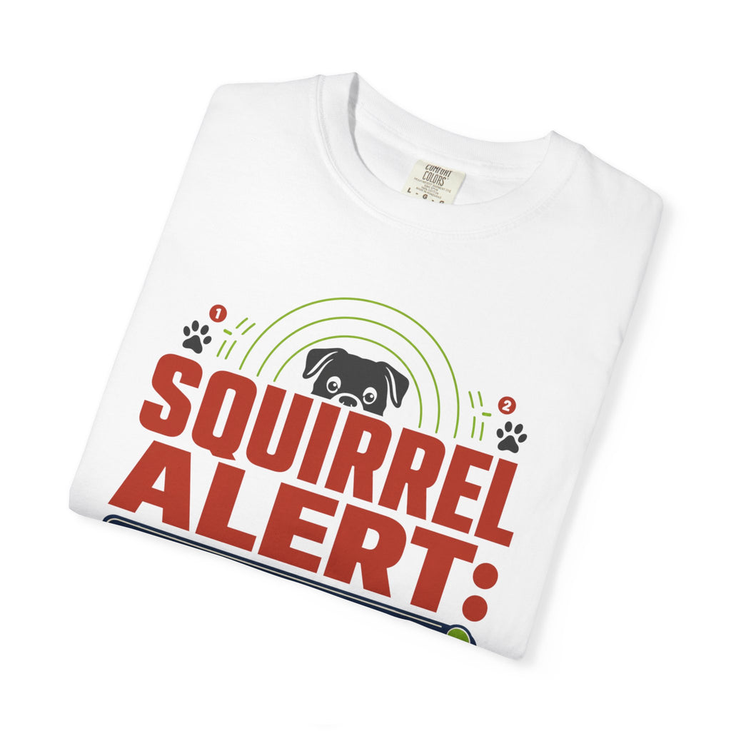 Squirrel Alert Push Notification - T-Shirt