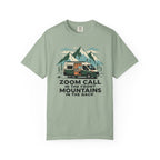 Zoom Call In The Front Mountains In The Back - T-Shirt