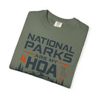 National Parks Are My HOA - T-Shirt