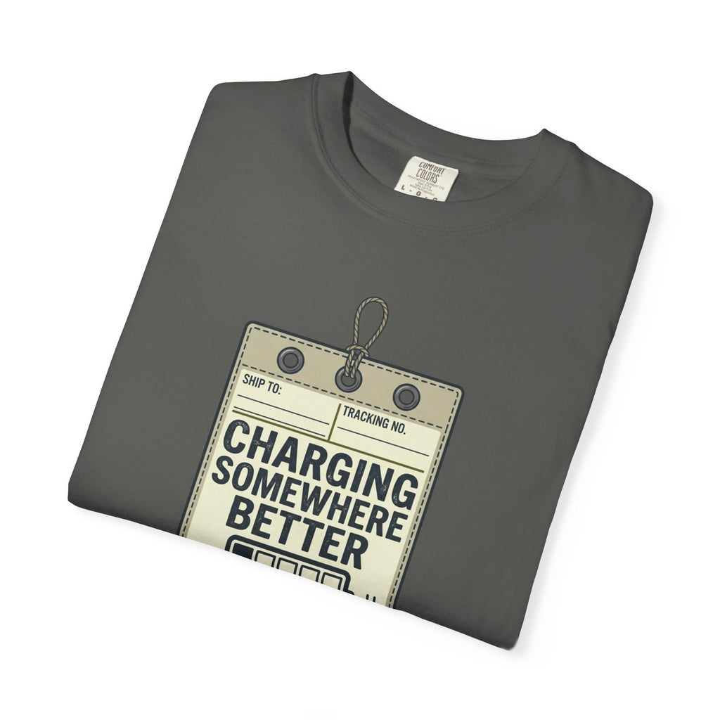 Charging Somewhere Better - T-Shirt