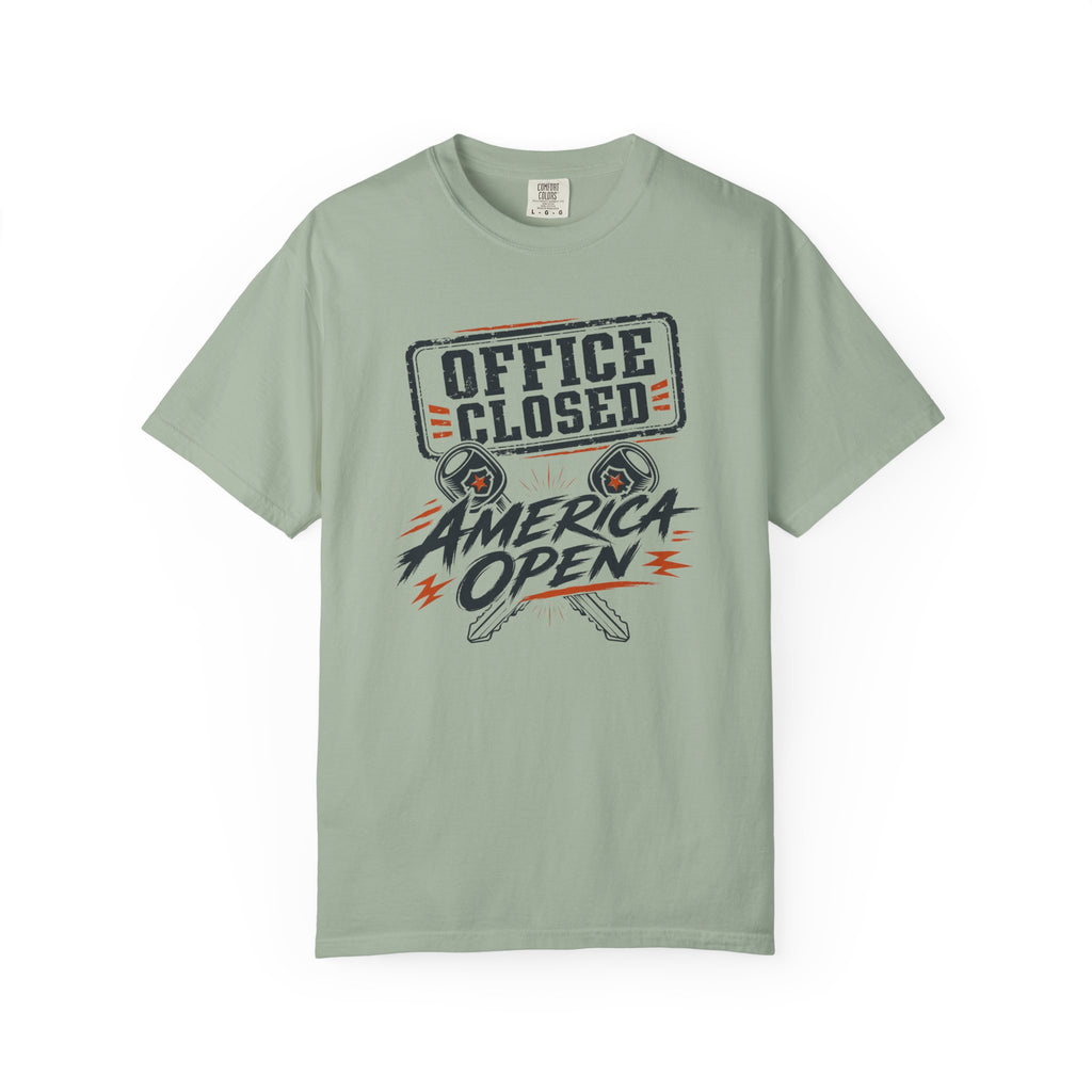 Office Closed America Open - T-Shirt