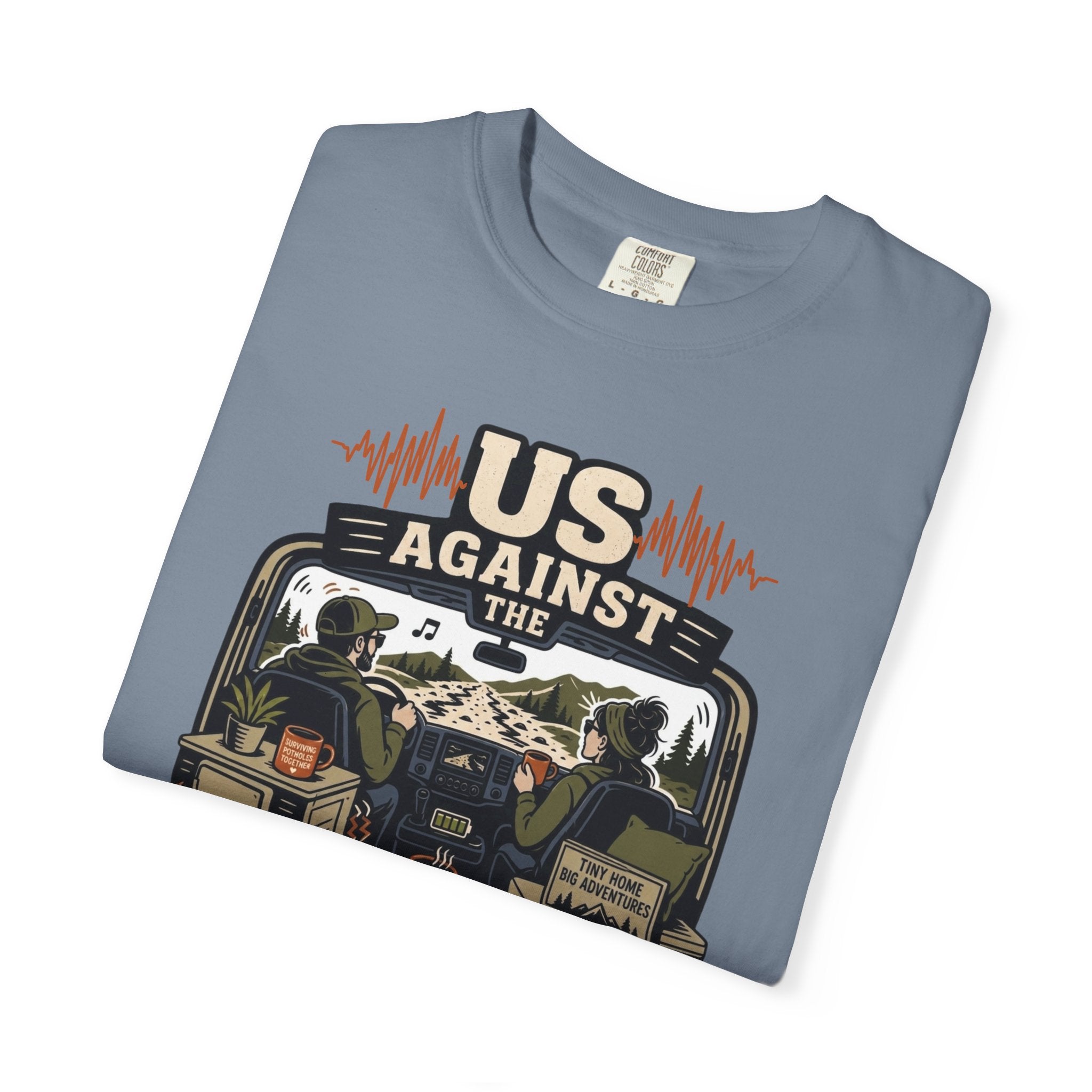 Us Against The Road Noise - T-Shirt