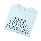 Keep Moving Forward - T-Shirt