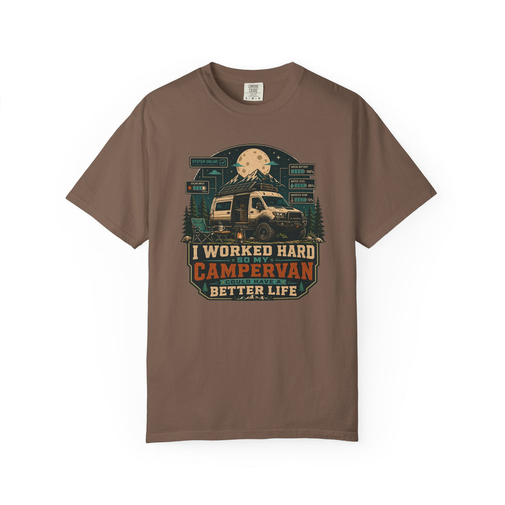 I work hard so my campervan can have a better life - T-Shirt