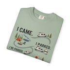 I Came I Parked I Re Parked - T-Shirt
