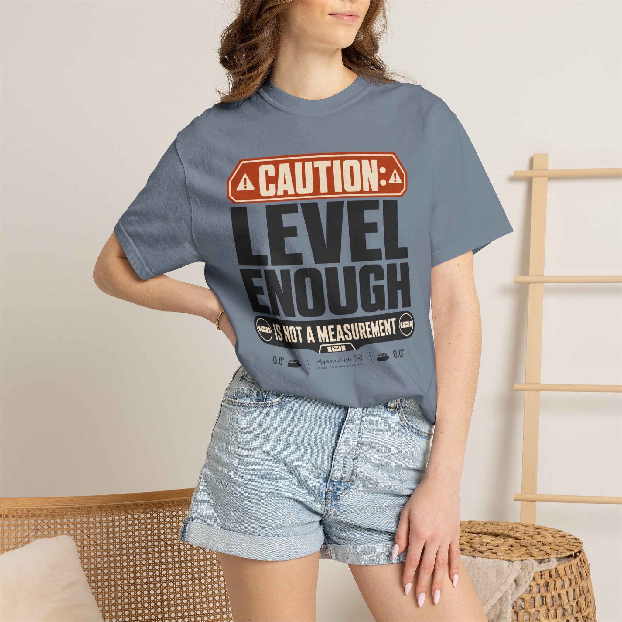 Caution Level Enough Is Not A Measurement - T-Shirt