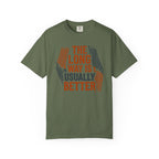 The Long way Is Usually Better - T-Shirt
