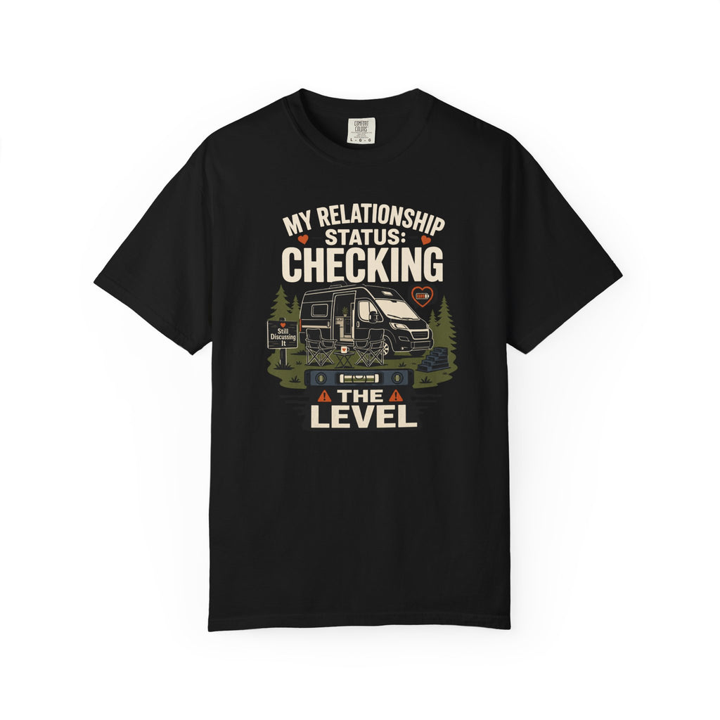 My Relationship Status Checking The Level - T-Shirt
