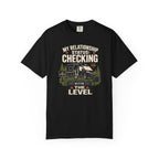 My Relationship Status Checking The Level - T-Shirt