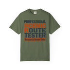 Professional Scenic Route Tester Research Never Ends - T-Shirt