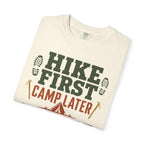 Hike First Camp Later Van Always - T-Shirt