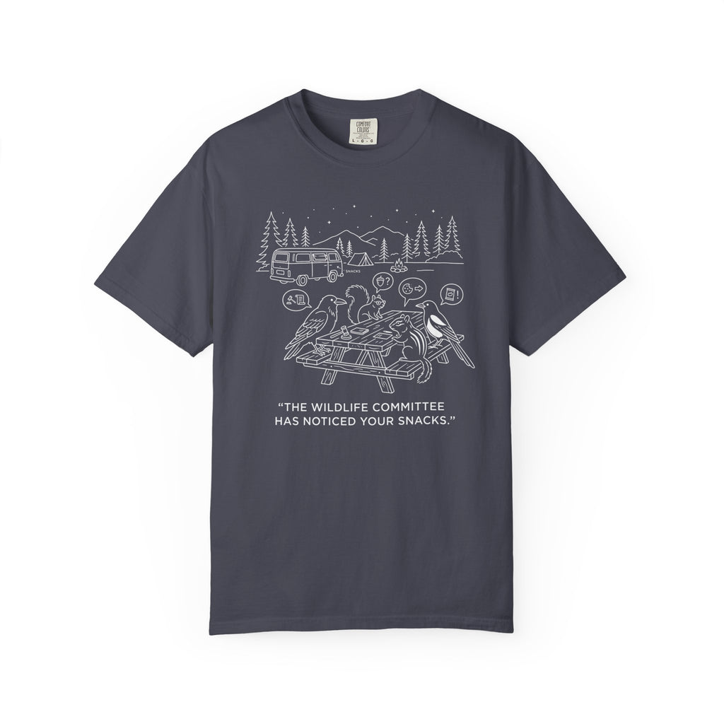 The Wildlife Committee Has Noticed Your Snacks - T-Shirt