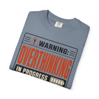 Warning Overthinking In Progress - T-Shirt