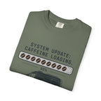 System Update Caffeine Loading - T-Shirt