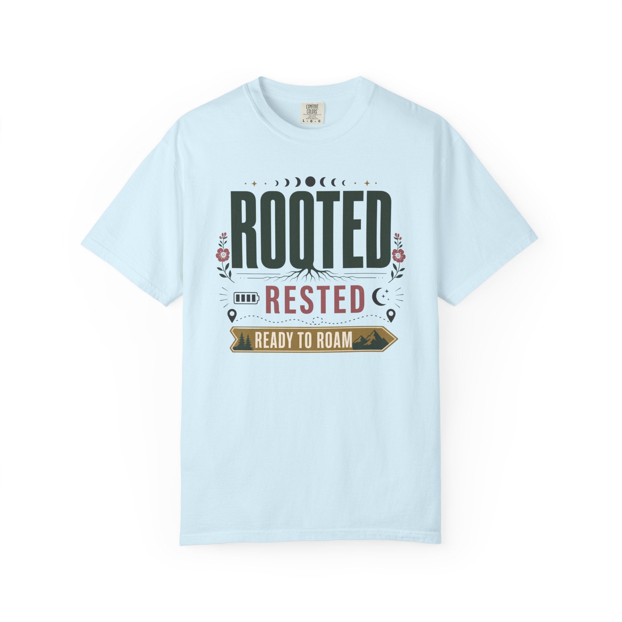 Rooted Rested Ready To Roam - T-Shirt