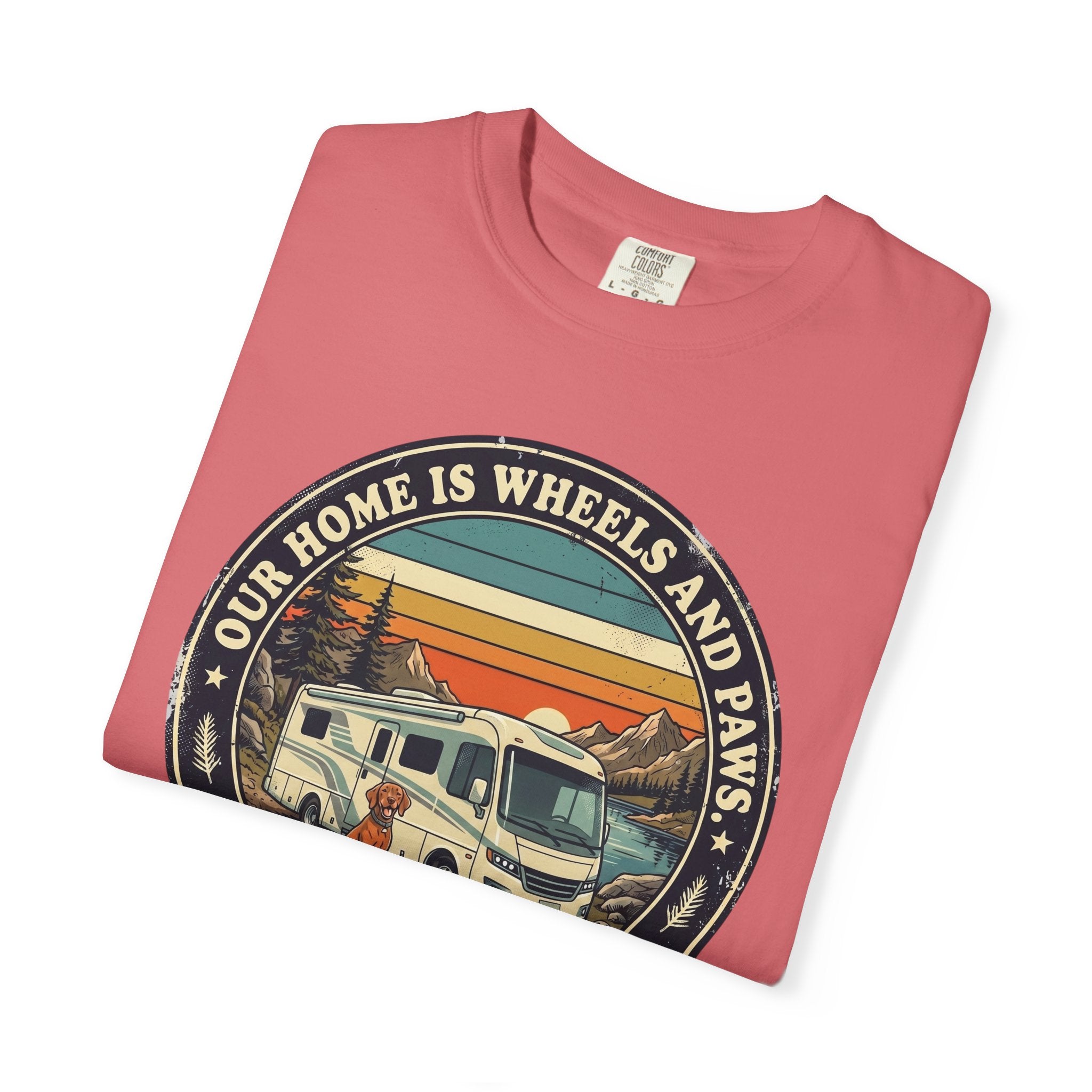 Our Home Is Wheels And Paws - T-Shirt