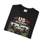 Us Against The Road Noise - T-Shirt